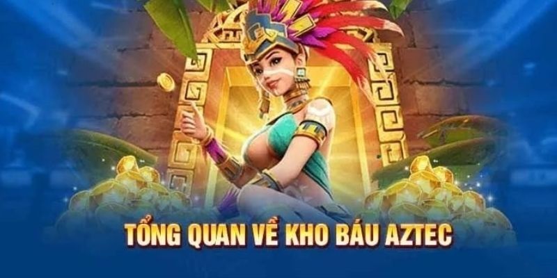 Đôi nét về game slot Aztec